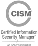 Certified Information Security Manager (CISM)